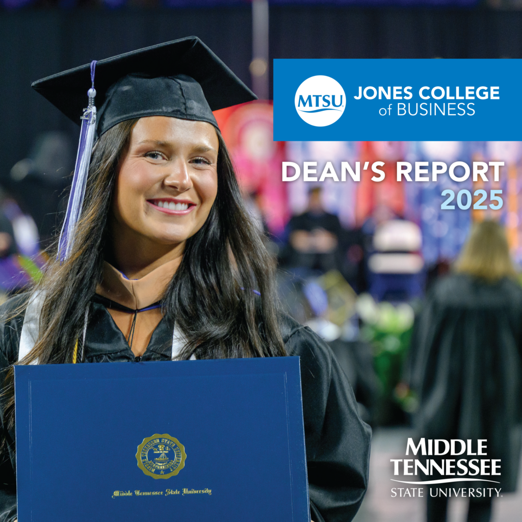 Jones College of Business 2025 Dean's Report cover featuring a master's graduate at Middle Tennessee State University commencement